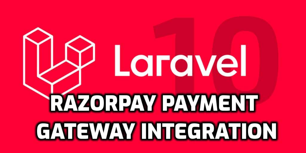 Laravel 10 Razorpay Payment Gateway Integration