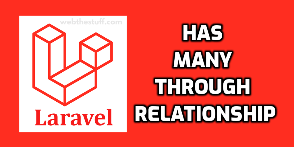 Laravel Has Many Through Relationship Tutorial